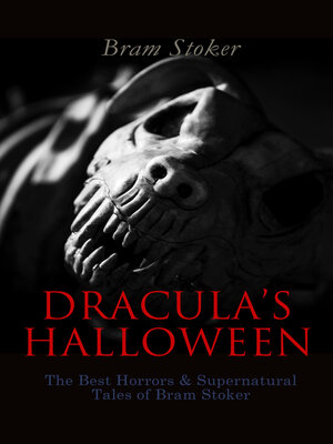 cover image of DRACULA'S HALLOWEEN – the Best Horrors & Supernatural Tales of Bram Stoker